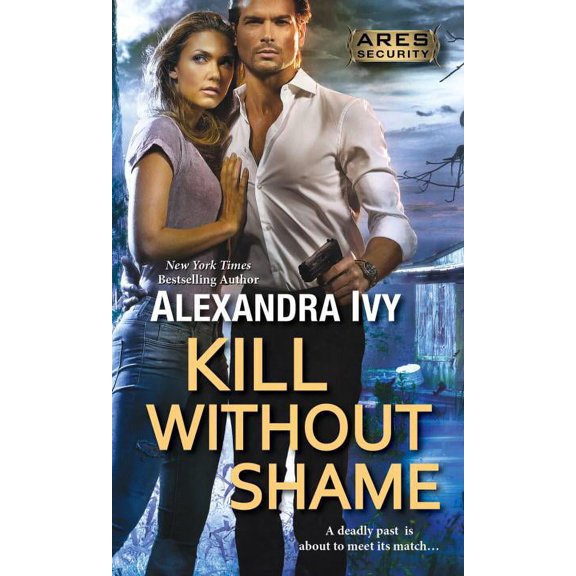 Ares Security: Kill Without Shame (Series #2) (Paperback)
