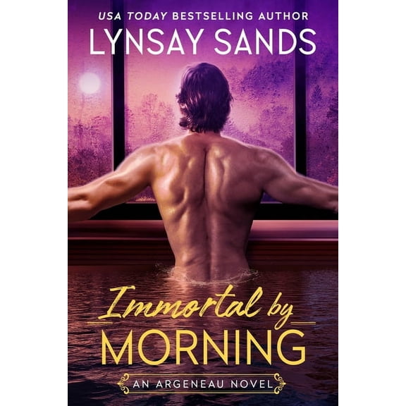 Argeneau Novel Immortal by Morning: An Argeneau Novel, Book 37, (Hardcover)