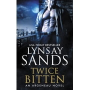 Argeneau Novel Twice Bitten An Argeneau Novel, Book 27, Paperback
