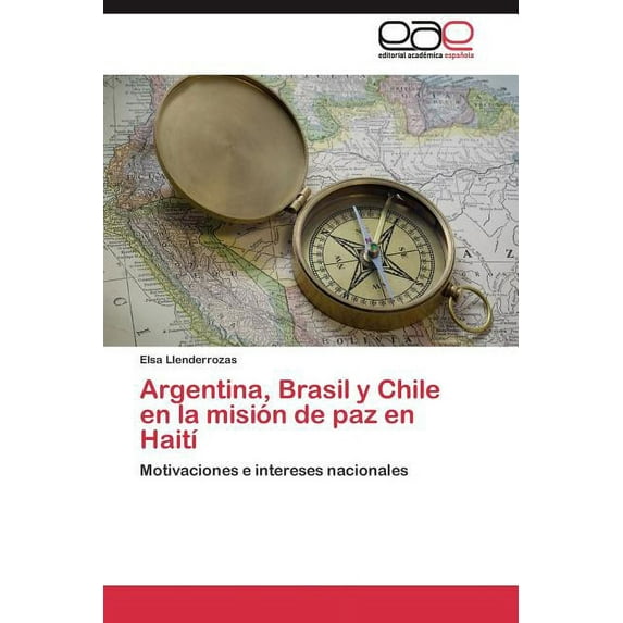 Argentina, Brasil y Chile en la misión de paz en Haití (Paperback)
