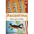 thumbnail image 1 of Argentina: Stories for a Nation, (Paperback), 1 of 1