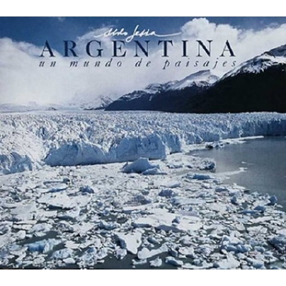 Pre-Owned Argentina, Un Mundo de Paisajes =: Argentina, a World of Landscapes = Argentina, Um Mundo de Paisagens (Spanish, English and Portuguese Edition) (Hardcover) 950914021X 9789509140219