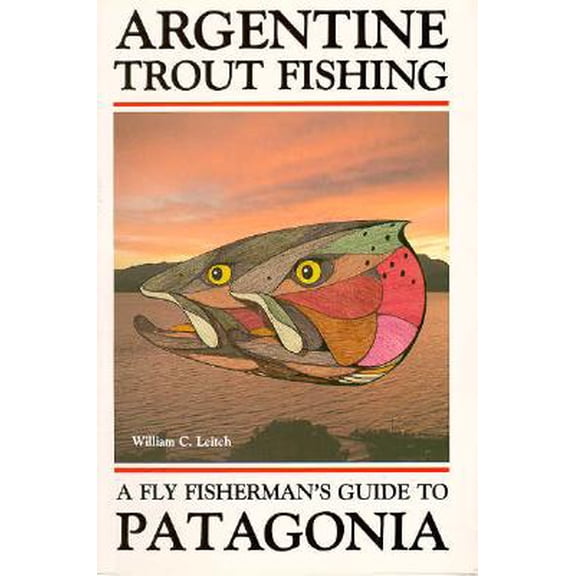 Pre-Owned Argentine Trout Fishing : A Fly Fisherman's Guide to Patagonia (Paperback)