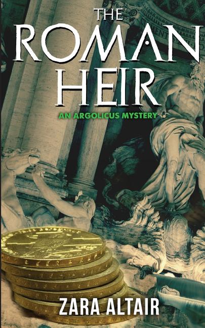 Argolicus Mysteries The Roman Heir: An Argolicus Mystery, (Paperback)