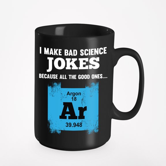 Argon. Science Pun Jokes, Black 15oz Ceramic Mug