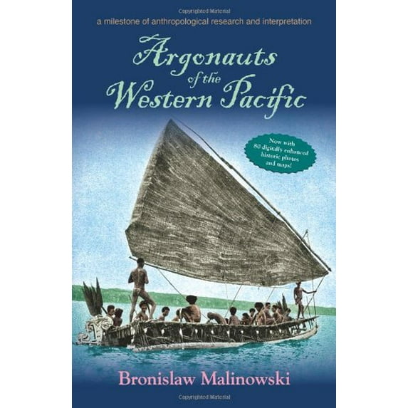 Pre-Owned Argonauts of the Western Pacific: An Account of Native Enterprise and Adventure in the Archipelagoes of Melanesian New Guinea, Enhanced Edition