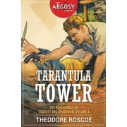 Argosy Library Tarantula Tower The Adventures of Scarlet and Bradshaw, Volume 4, Book 91, Paperback