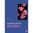 thumbnail image 1 of Pre-Owned Arguing About Bioethics (Arguing About Philosophy), 9780415476331, 041547633X, Paperback, 1 edition, 1 of 1