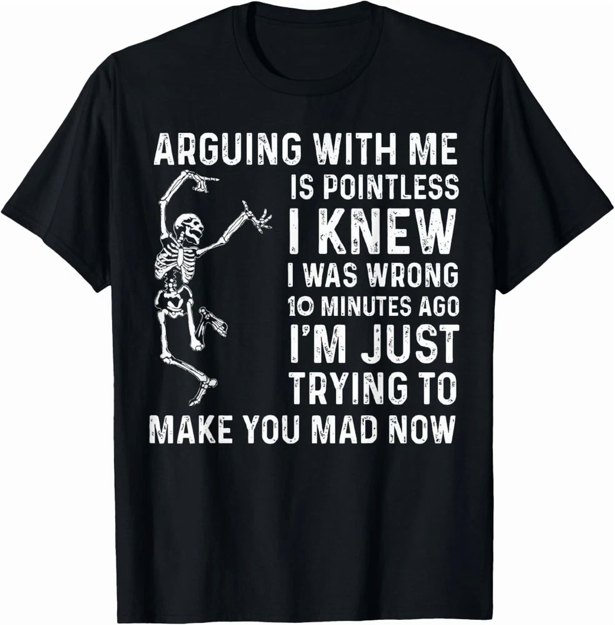 Photo inspiration: Gallery Detail: Arguing With Me Is Pointless I Was Knew I Was
