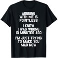 thumbnail image 1 of Arguing With Me Is PointlessFunny Saying T-Shirt, 1 of 4