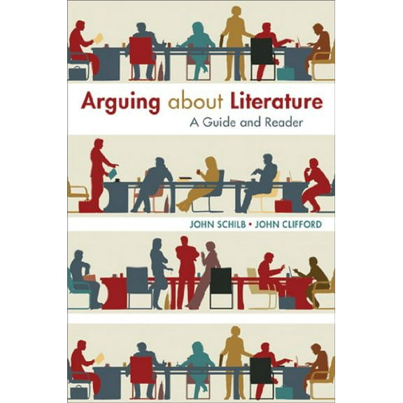 Pre-Owned Arguing about Literature: A Guide and Reader