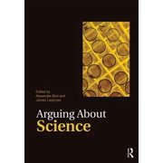 Arguing about Philosophy Arguing about Science, Paperback