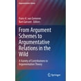 thumbnail image 1 of Argumentation Library From Argument Schemes to Argumentative Relations in the Wild: A Variety of Contributions to Argumentation Theory, Book 35, (Hardcover), 1 of 1