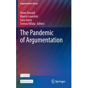 Argumentation Library The Pandemic of Argumentation, Book 43, Hardcover