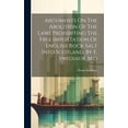 thumbnail image 1 of Arguments On The Abolition Of The Laws Prohibiting The Free Importation Of English Rock-salt Into Scotland. By F. Swediaur, M.d (Hardcover), 1 of 1