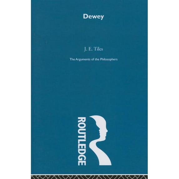 Arguments of the Philosophers Dewey-Arg Philosophers, (Paperback)