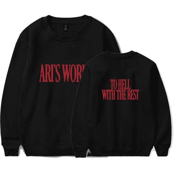 Ari Abdul Merch The Hell With The Rest Sweatshirt Crewneck Men Women Long Sleeve Hoodie Streetwear Pullover Top