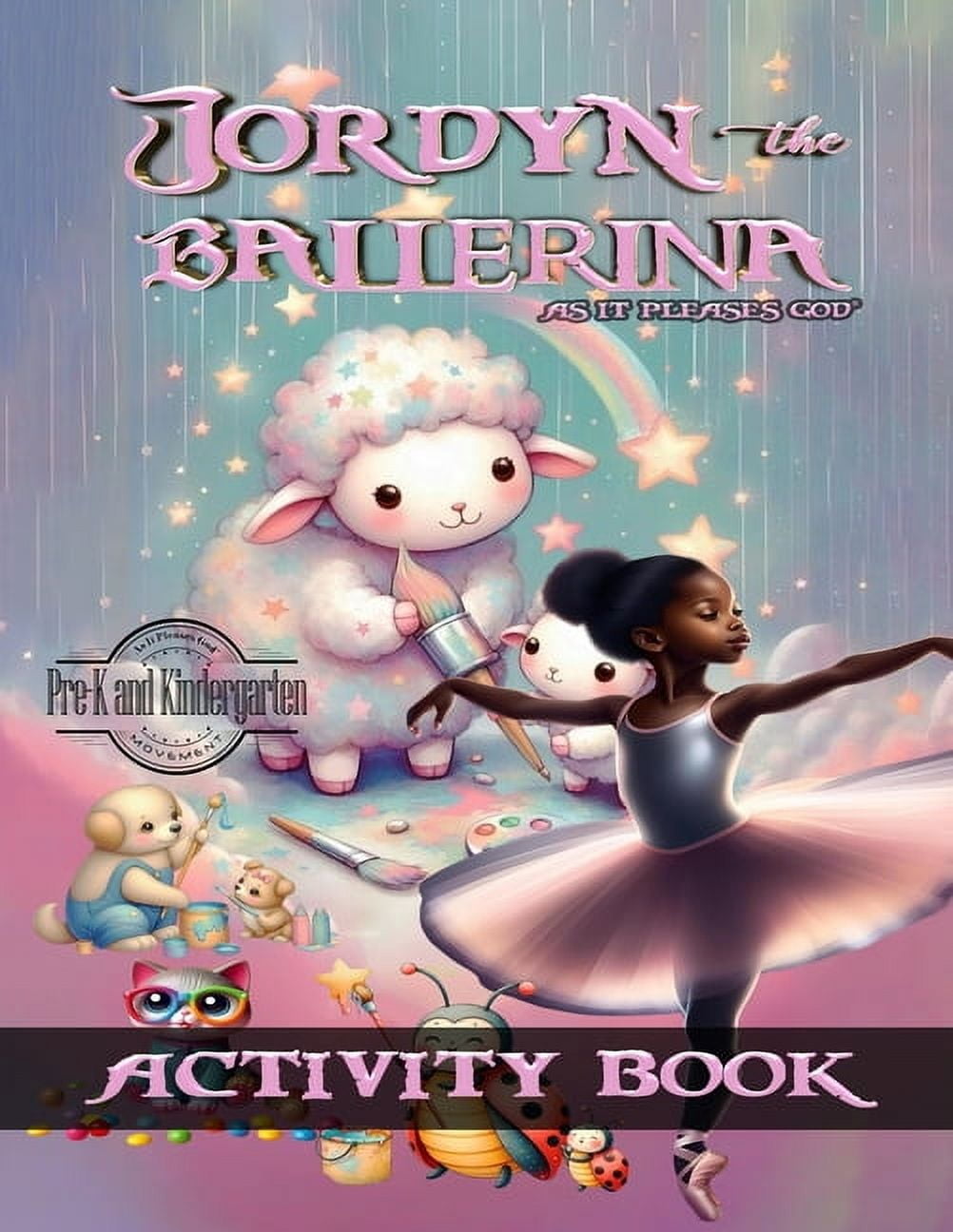 Ari and the Crew Jordyn The Ballerina, Book 3, (Paperback) - Walmart.com