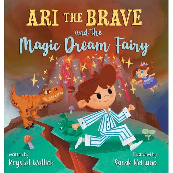 Ari the Brave Ari the Brave and the Magic Dream Fairy, (Hardcover)