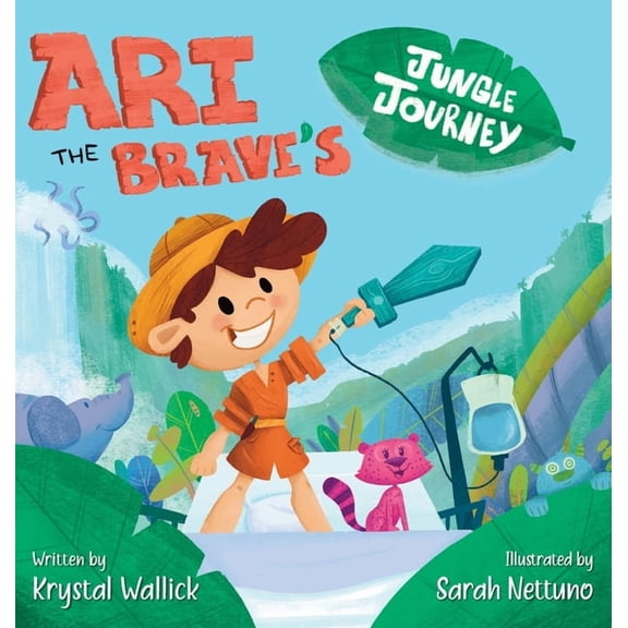 Ari the Brave Ari the Brave's Jungle Journey, Book 1, (Hardcover)