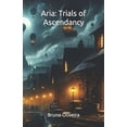 thumbnail image 1 of Aria: Trials of Ascendency (Paperback), 1 of 1