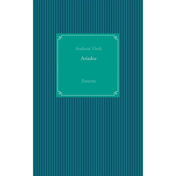 Ariadne: Sonette, (Paperback)