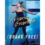Ariana Grande Break Free, Paperback