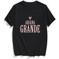 Ariana T Shirts Grande Fashion Brands Singer Ariana Gra.Nde Cotton