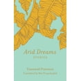 thumbnail image 1 of Pre-Owned Arid Dreams: Stories (Paperback) 1936932563 9781936932566, 1 of 1