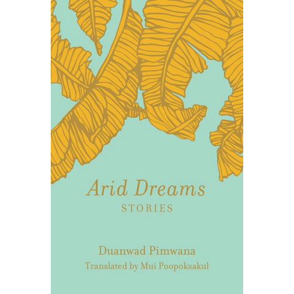 Pre-Owned Arid Dreams: Stories (Paperback) 1936932563 9781936932566