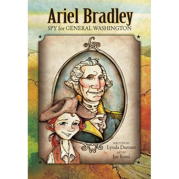 Ariel Bradley, Spy for General Washington (Hardcover)