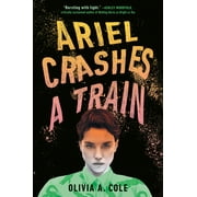 Ariel Crashes a Train, Paperback
