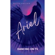 Castle Dancers Ariel Dancing on TV, Book 1, Paperback