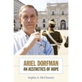 thumbnail image 1 of Pre-Owned Ariel Dorfman: An Aesthetics of Hope (Paperback) 0822346044 9780822346043, 1 of 1
