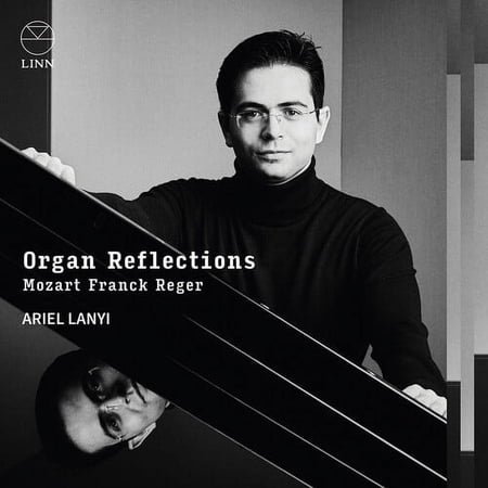 Sebastian Manz - Mozart, Franck & Reger: Organ Reflections - Music & Performance - CD