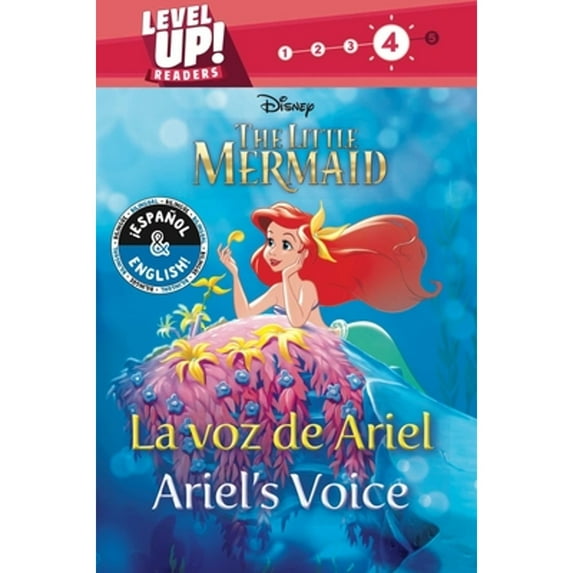 Pre-Owned Ariel's Voice / La Voz de Ariel (English-Spanish) (Disney the Little Mermaid) (Level Up! Readers) (Paperback) 1499808798 9781499808797