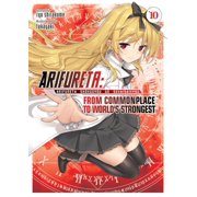 Collectible Arifureta From Commonplace to Worlds Strongest Light Novel Arifureta From Commonplace to Worlds Strongest Light Novel Vol. 10 Series #10 Paperback