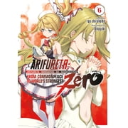 Collectible Arifureta From Commonplace to Worlds Strongest ZERO Light Novel Arifureta From Commonplace to Worlds Strongest ZERO Light Novel Vol. 6 Series #6 Paperback