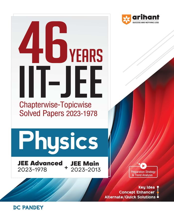 Arihant 46 Years Physics Chapterwise Topicwise Solved Papers 2023-1978 ...