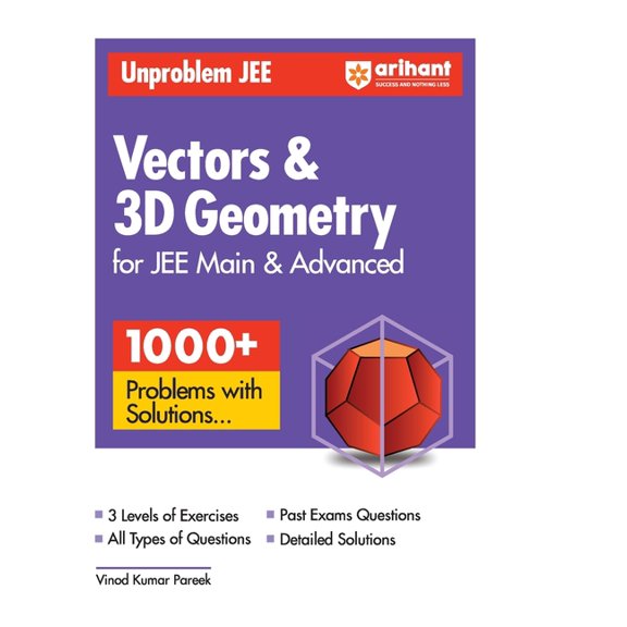 Arihant Unproblem JEE Vector & 3D Geometry For JEE Main & Advanced, (Paperback)