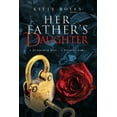 thumbnail image 1 of Arina Perry Her Father's Daughter: A Murdered Man - A Missing Girl, Book 2, (Paperback), 1 of 1