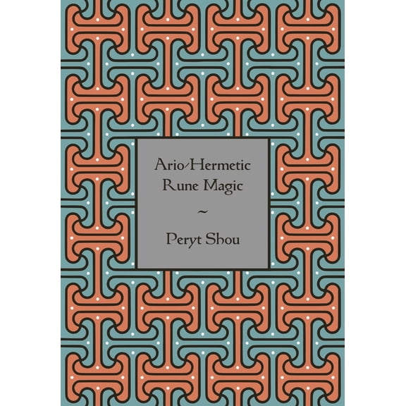 Ario-Hermetic Rune Magic, (Paperback)