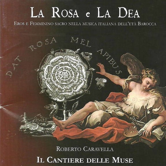 Ariosti / Caresana / D'india / Roberti / Caravella - La Rosa e La Dea - Music & Performance - CD