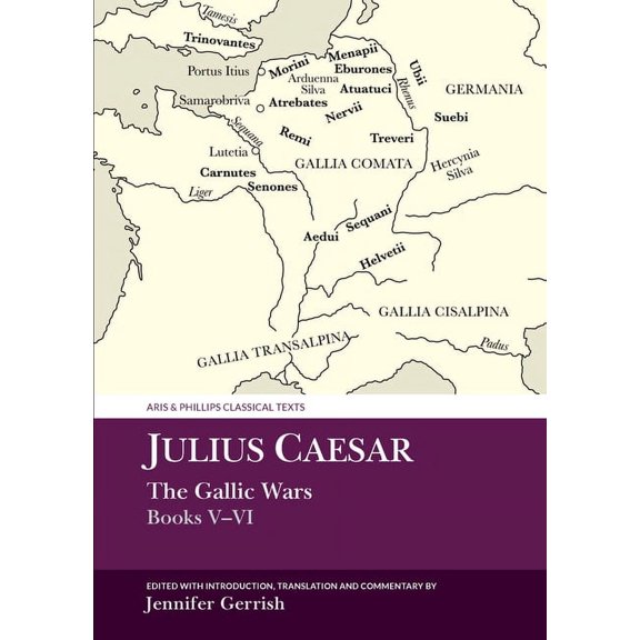 Aris & Phillips Classical Texts Julius Caesar: The Gallic War Books V-VI, (Paperback)
