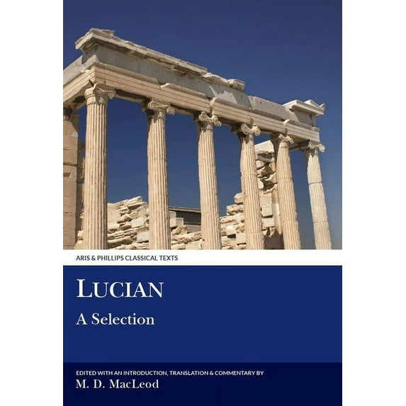 Aris & Phillips Classical Texts Lucian: A Selection, (Paperback)