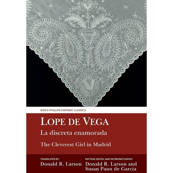 Aris & Phillips Hispanic Classics La Discreta Enamorada / The Cleverest Girl in Madrid: Lope de Vega, (Paperback)