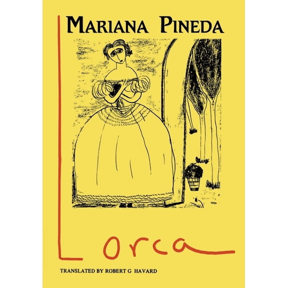 Aris & Phillips Hispanic Classics Lorca: Mariana Pineda, (Paperback)