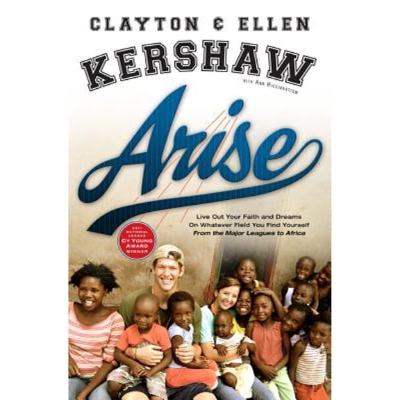 Pre-Owned Arise: Live Out Your Faith and Dreams on Whatever Field You Find Yourself (Hardcover) 0830760865 9780830760862