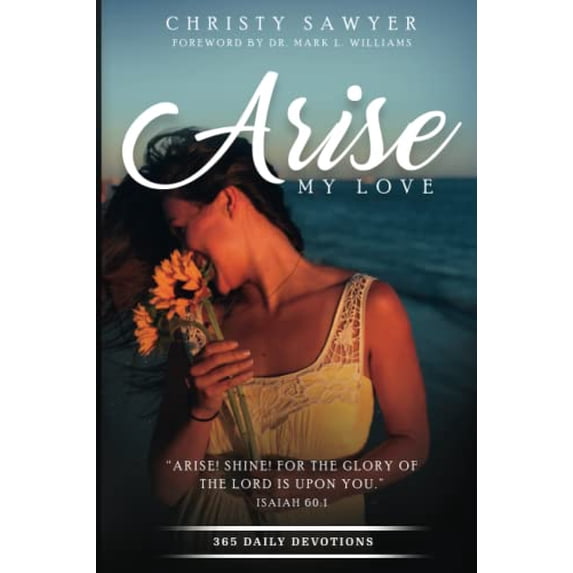 Pre-Owned Arise, My Love: 365 Daily Devotions Paperback
