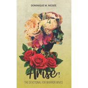Arise! The Devotional for Warrior Wives, Paperback